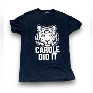 NWOT never worn Carole Baskins t-shirt. Size: L